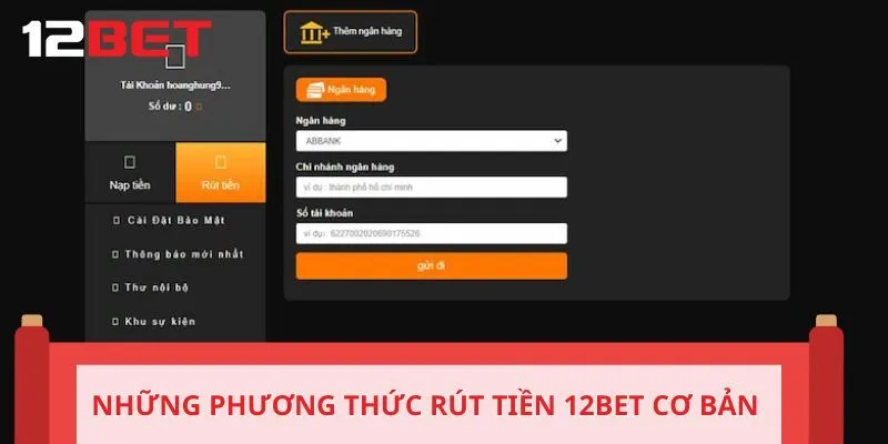 Những phương thức rút tiền 12BET cơ bản